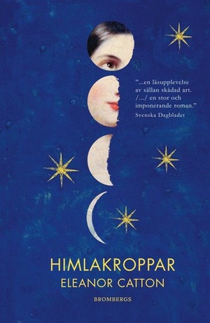 Himlakroppar by Eleanor Catton, Ulla Danielsson