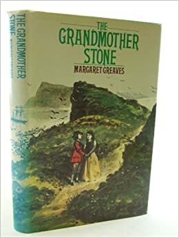 The Grandmother Stone by Margaret Greaves