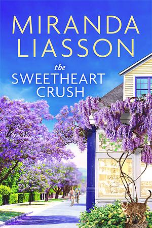 The Sweetheart Crush by Miranda Liasson