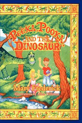 Peeka, Pooka, and the Dinosaur by Mary Frederick