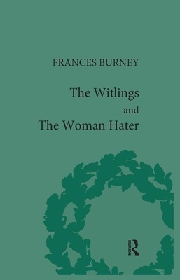 The Witlings and the Woman Hater by Geoffrey M. Sill