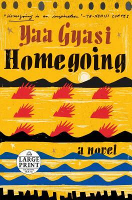 Homegoing by Yaa Gyasi