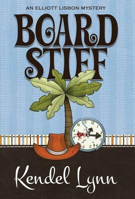 Board Stiff by Kendel Lynn