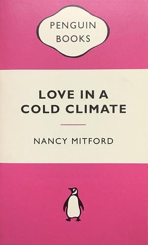 Love in a Cold Climate by Nancy Mitford