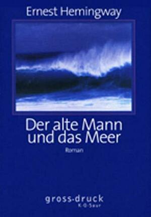 Der Alte Mann Und Das Meer by Ernest Hemingway