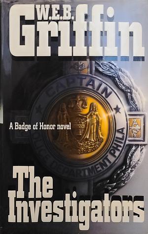 The Investigators by W.E.B. Griffin