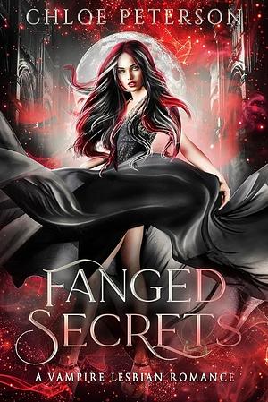 Fanged Secrets: A Vampire Lesbian Romance by Chloe Peterson