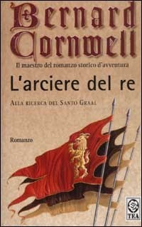 L'arciere del re by Bernard Cornwell