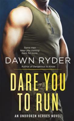 Dare You to Run by Dawn Ryder