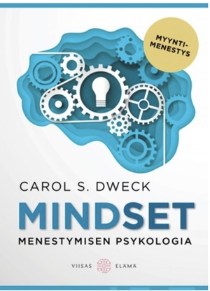 Mindset: Menestymisen psykologia  by Carol S. Dweck