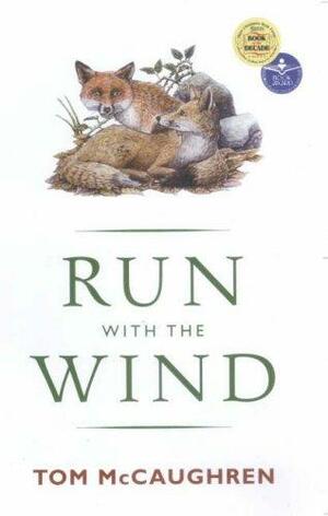 Run with the Wind by Tom McCaughren, Jeanette Dunne