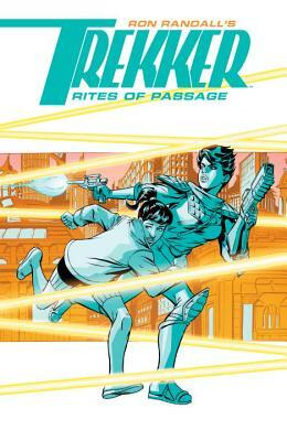 Trekker: Rites of Passage by Ron Randall