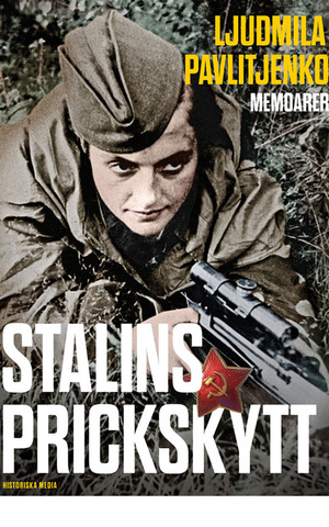 Stalins prickskytt by Ljudmila Pavlitjenko