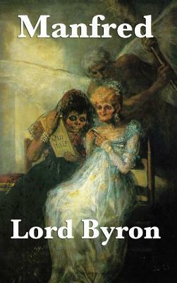 Manfred by Lord George Gordon Byron