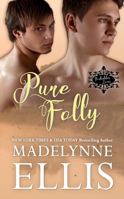 Pure Folly by Madelynne Ellis