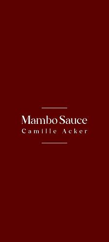 Mambo Sauce by Camille Acker