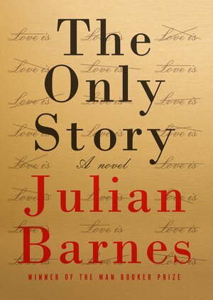 The Only Story by Julian Barnes