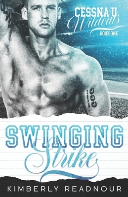 Swinging Strike by Kimberly Readnour