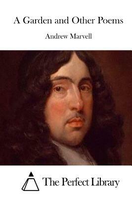A Garden and Other Poems by Andrew Marvell