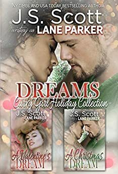 Dreams: A Curvy Girl Holiday Romance Collection by Lane Parker, J.S. Scott