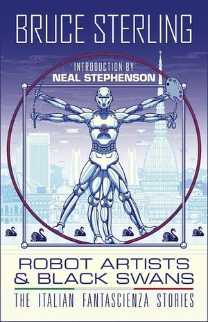 Robot Artists & Black Swans by Bruce Sterling