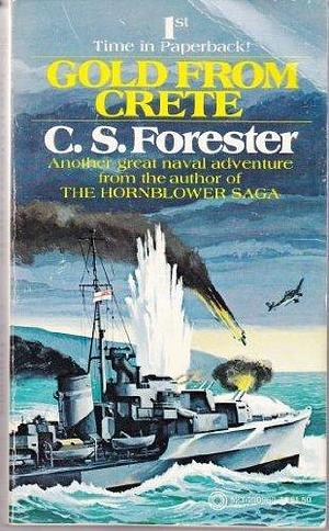 Gold From Crete by C.S. Forester, C.S. Forester