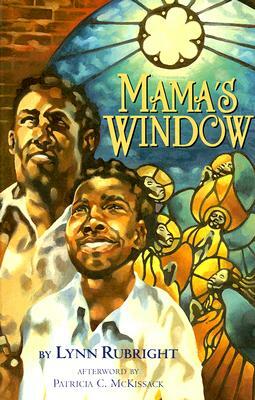 Mama's Window by Patricia C. McKissack, Lynn Rubright