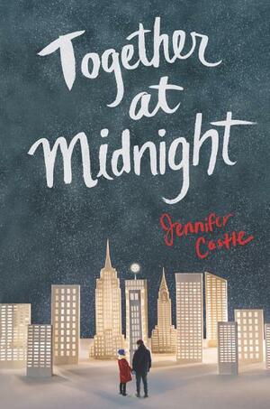 Together at Midnight by Jennifer Castle