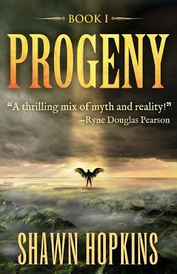 Progeny by Shawn Hopkins