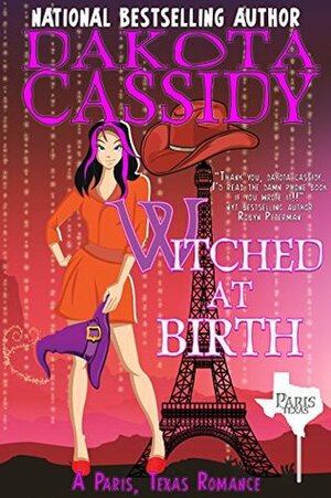 Witched At Birth by Dakota Cassidy