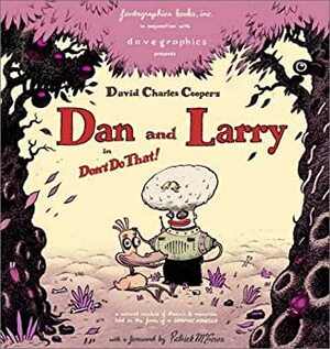 Dan & Larry: In Don't Do That! by Dave Cooper, Pat McEown