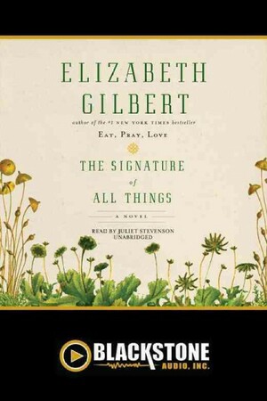 The Signature of All Things by Elizabeth Gilbert