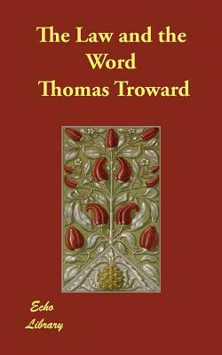 The Law and the Word by Thomas Troward