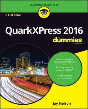 QuarkXPress for Dummies by John Wiley &amp; Sons