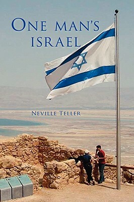 One Man's Israel by Neville Teller