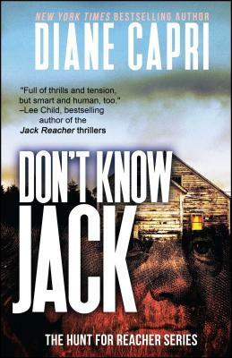 Don't Know Jack: The Hunt for Jack Reacher Series by Diane Capri