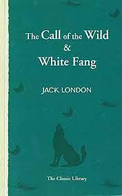 The Call of the Wild: &amp; White Fang by Jack London, Kyuzo Tsugami