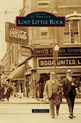 Lost Little Rock by Ray Hanley