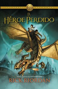 El héroe perdido by Rick Riordan