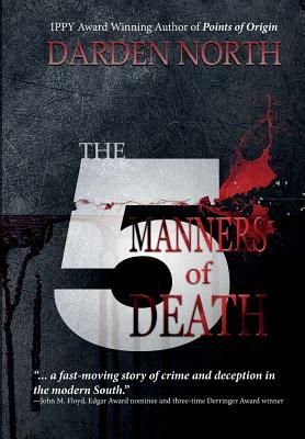 The 5 Manners of Death by Darden North