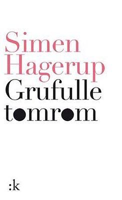Grufulle tomrom by Simen Hagerup