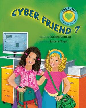 Cyber Friend? by Erainna Winnett
