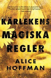 Kärlekens magiska regler by Helena Dahlgren, Alice Hoffman
