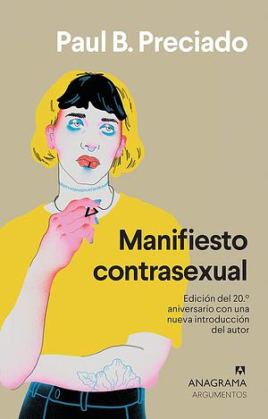 Manifiesto contrasexual by Paul B. Preciado