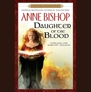 Daughter of the Blood by Anne Bishop