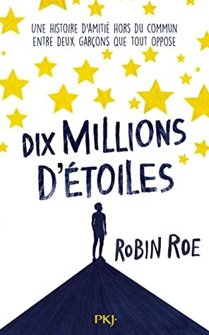 Dix millions d'étoiles by Caroline Bouet, Robin Roe