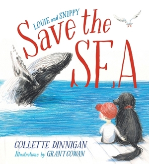 Louie and Snippy Save the Sea by Collette Dinnigan