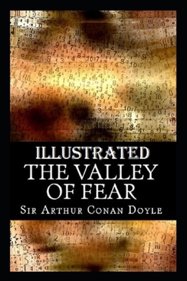 The Valley of Fear Illustrated by Arthur Conan Doyle