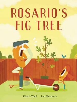 Rosario's Fig Tree by Charis Wahl