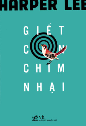 Giết Con Chim Nhại by Harper Lee